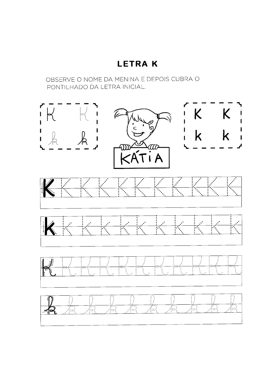 Atividades com a Letra K para alfabetiza莽茫o para imprimir. Diversas atividades de alfabetiza莽茫o com a Letra K para imprimir. Atividades que trabalham Letra K formato bast茫o e cursiva.