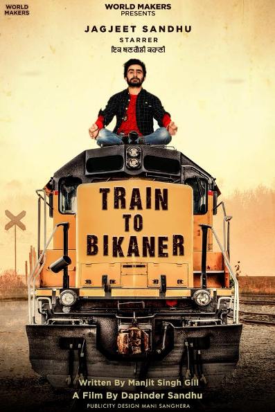 full cast and crew of Punjabi movie Train To Bikaner 2019 wiki, Train To Bikaner story, release date, Train To Bikaner Actress name poster, trailer, Photos, Wallapper