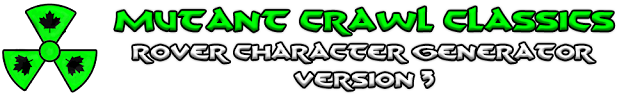 Mutant Crawl Classics Rover Character Generator Version 3