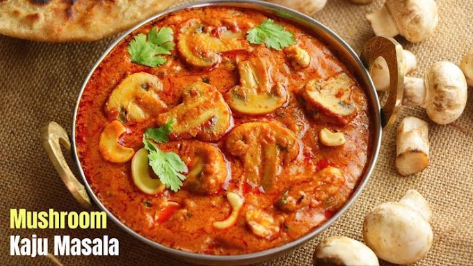 How to make Kaju Mushroom Masala Recipe | Kaju Mushroom Masala 
