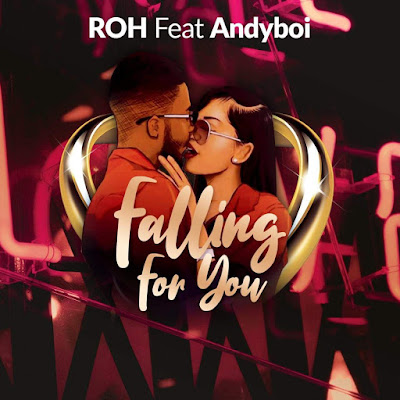 ROH Feat. Andyboi - Falling for You