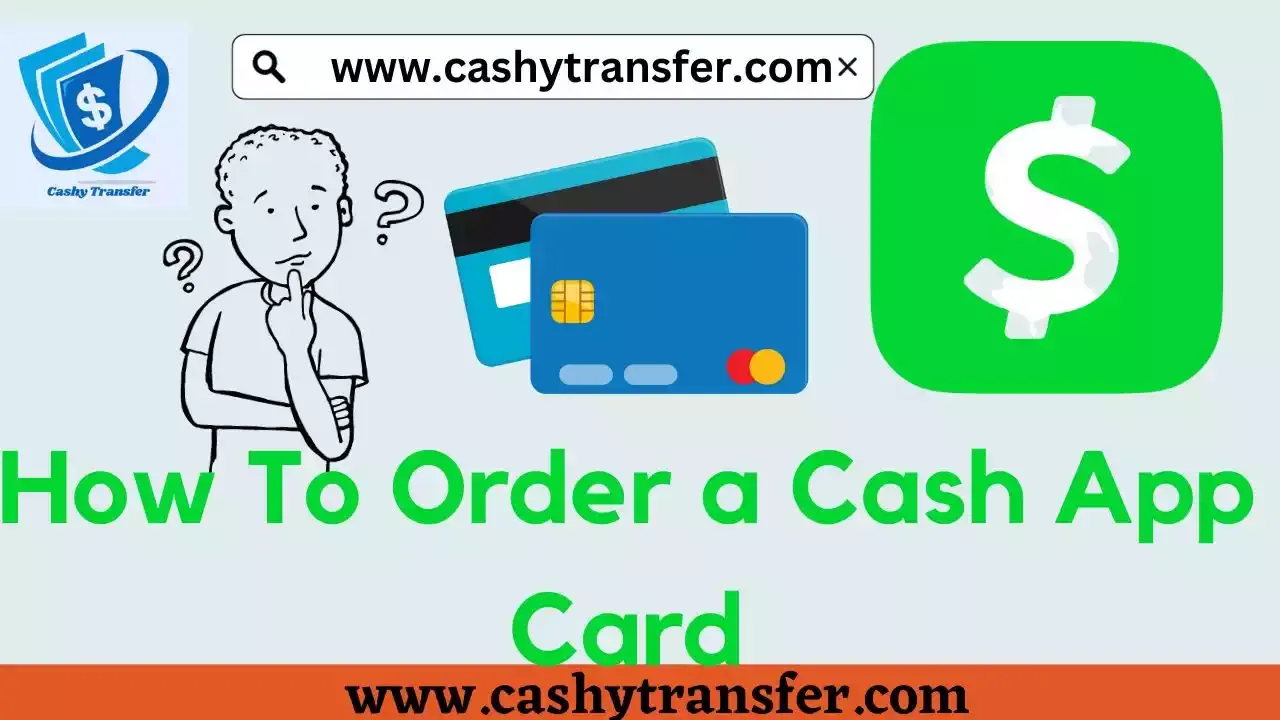 How To Order a Cash App Card