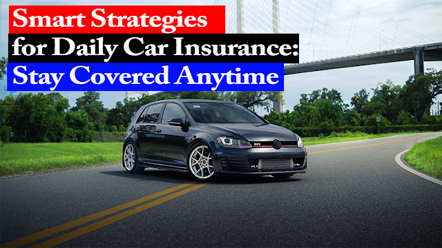 smart-strategies-for-daily-car-insurance