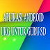 APLIKASI ANDROID TERBARU SIMULASI UKG GURU SD