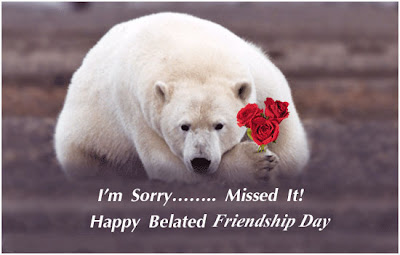 Belated Friendship Day Greetings