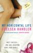 My Horizontal Life by Chelsea Handler