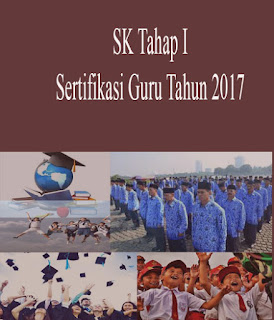 SK Tahap I, Sertifikasi Guru 2017