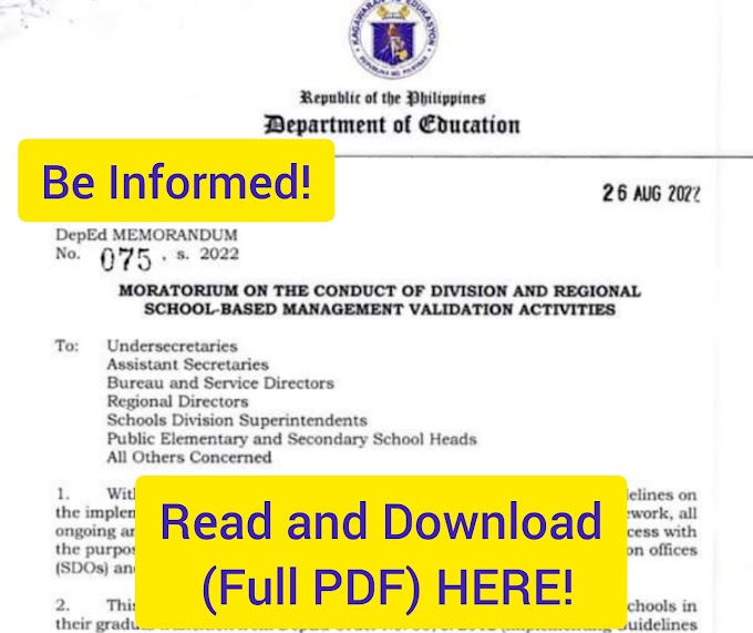 DepEd Memorandum No. 75, s. 2022 or the Moratorium on the Conduct of Division and Regional School-Based Management Validation Activities | Read and Download Here!