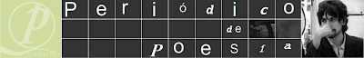 Fragmento de Met Zodiaco "in memoriam" publicado en el no.49 del Periódico de Poesía.