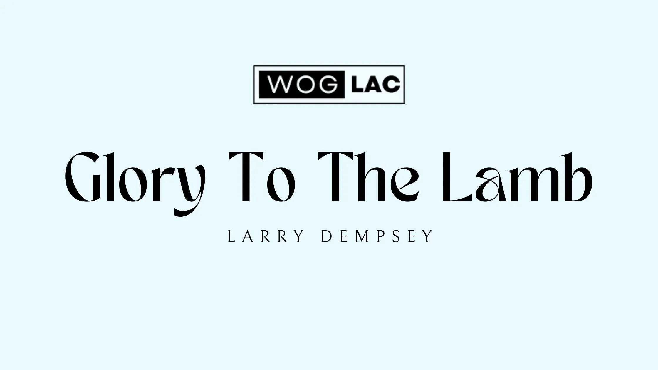 Glory To The Lamb By Larry Dempsey | Worship On Guitar - L.A.C