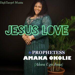 Mp3 + Mp4: Akwa Ugo Jesus – Jesus Love