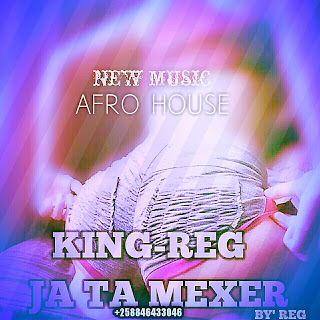 King-Reg - Já Ta Mexer (2019)