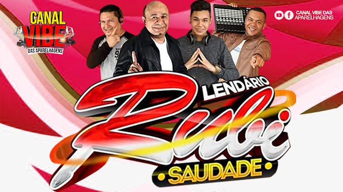 CD LENDÁRIO RUB SAUDADE VOL.01.2021 MIXAGENS BRENO THE BEST