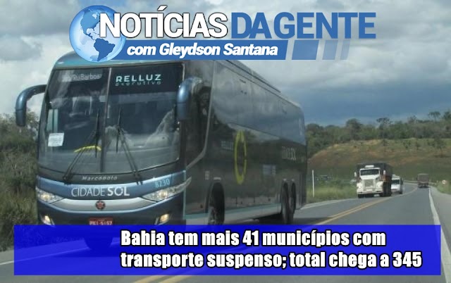 Bahia tem mais 41 municípios com transporte suspenso; total chega a 345