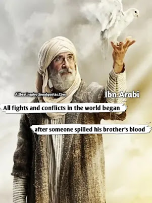 Ibn Arabi Quotes, Quotes From Ibn Arabi,