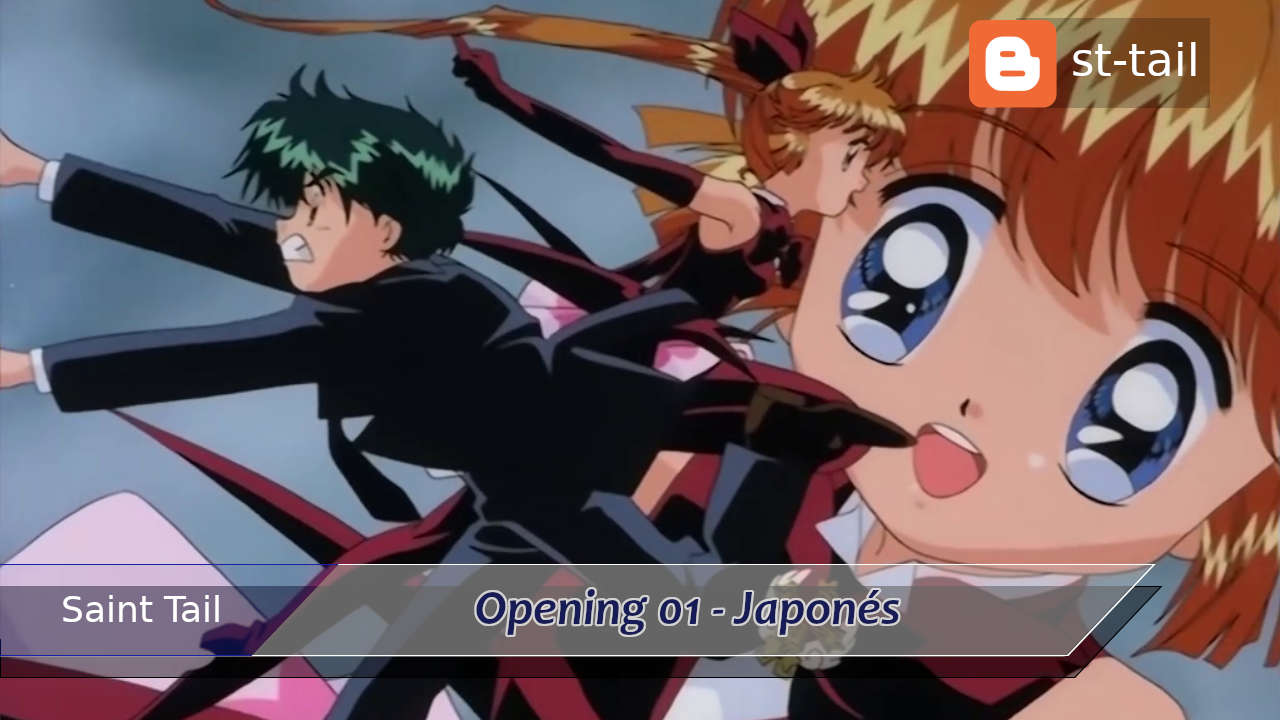 Saint Tail - Opening 01 japonés