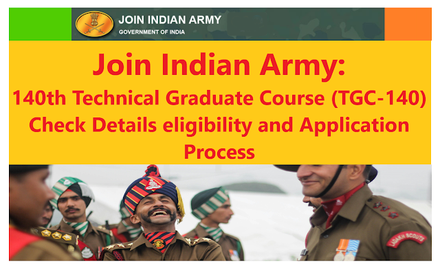 Indian Army Technical Graduate Course (TGC-140) recruitment 2024, myjobsy - govt job information