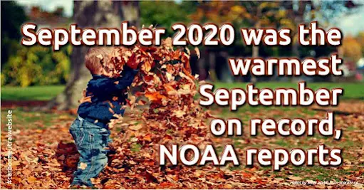 September 2020 was the warmest September on record, NOAA reports. Read the full article by Jeff Masters, Ph.D. @Yale Climate Connections. Carbon offsetting is vital to your cleaner, greener business and lifestyle. Make your website and lifestyle carbon-neutral first, by a self-service carbon offsetting at https://en.zeroco2.cf/carbon-footprint-calculator/ Tags: Self-service carbon offset, Carbon-neutral website, Carbon-neutral lifestyle, Carbon Footprint Calculator