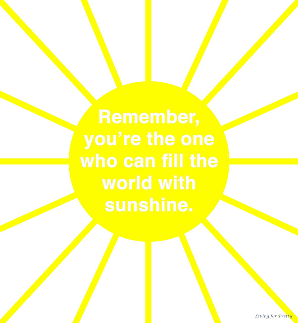 Thursday Thoughts - Fill the world with sunshine