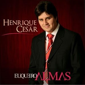 Henrique-César-Eu-Quero-Almas-2009