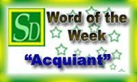 Word of the week - Acquiant