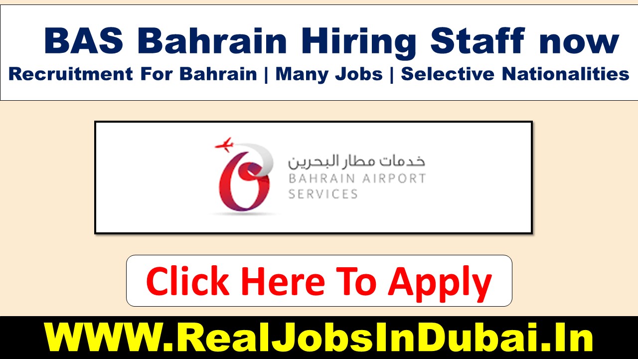 bas bahrain careers, bas careers Bahrain, Bahrain Airport Services Careers,