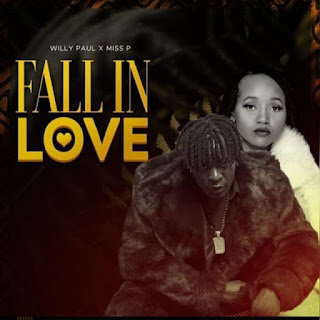 New Audio|Willy Paul Ft Miss P-Fall In Love|Download Mp3 