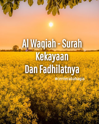 Fadhilat Surah al Waqiah Surah Kekayaan Dalam Kehidupan Seharian