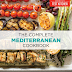 The Complete Mediterranean Cookbook: 500 Vibrant, Kitchen-Tested Recipes for Living and Eating Well Every Day (The Complete ATK Cookbook Series) Paperback – December 27, 2016 PDF