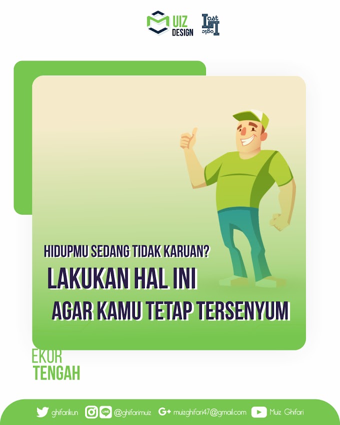 Hidupmu Sedang Tidak Karuan? Lakukan 5 Hal Ini Agar Kamu Tetap Tersenyum