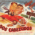 Dos Cabezudos - Programa de Cine