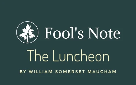 Reality vs Appearance in the story Luncheon by William Somerset Maugham