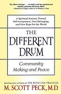 The Different Drum: Community Making and Peace (English Edition)