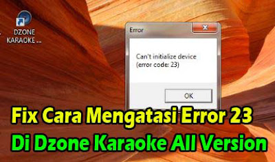 dzone xtreme 8 error 23,dzone xtreme 10 error 23,Can't initialize device (error code:23),dzone error 23,