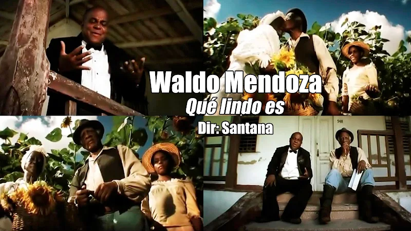 Waldo Mendoza - ¨Qué lindo es¨ - Videoclip - Dirección: Santana. Portal del Vídeo Clip Cubano