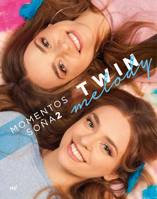 LIBRO - Momentos soña2 Twin Melody (Ediciones Martínez Roca | mr - 29 octubre 2019) COMPRAR ESTE LIBRO