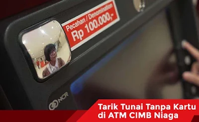 Cara Tarik Tunai CIMB Niaga Tanpa Kartu ATM