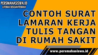 Contoh Surat Lamaran Kerja Tulis Tangan di Rumah Sakit