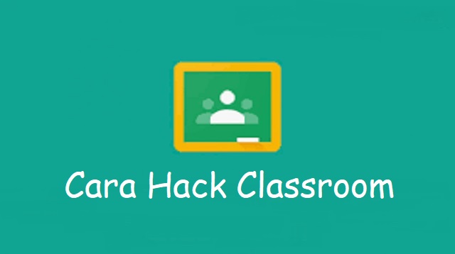  Banyak orang yang bertanya tentang cara mengetahui kunci jawaban di Google Classroom Cara Hack Classroom Terbaru