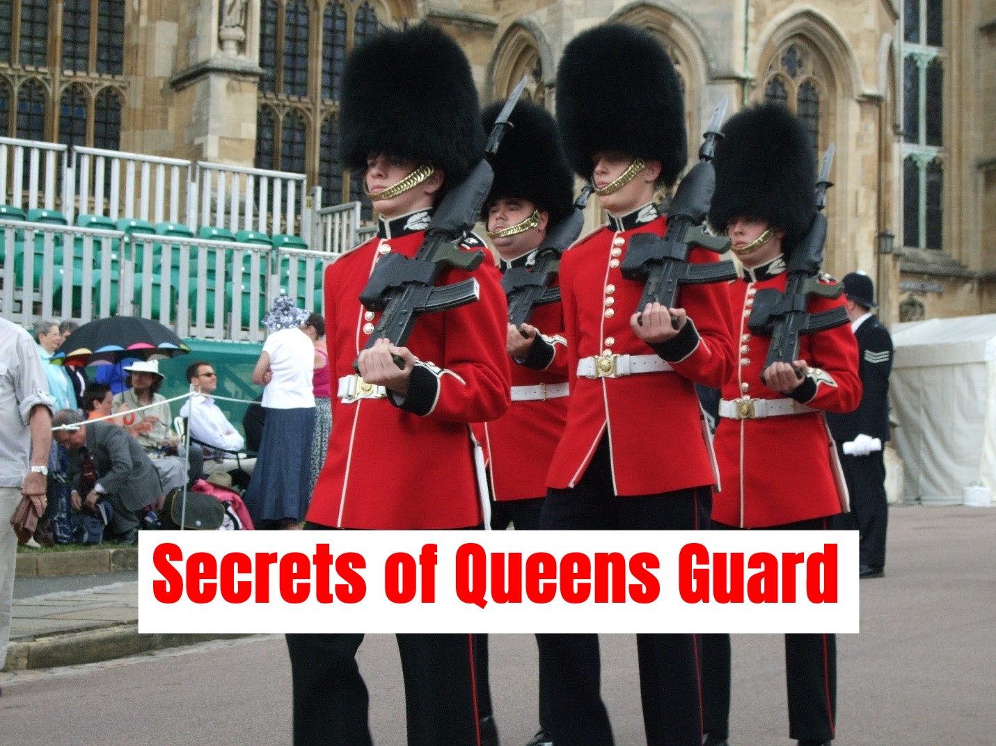 The Secrets Of Queens Guard Royal Guard - queens guard salary uk