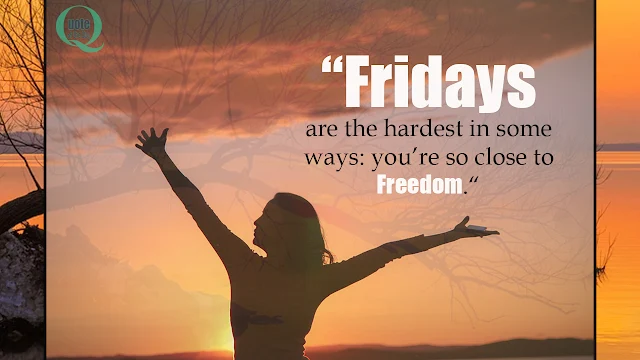 Friday quotes images