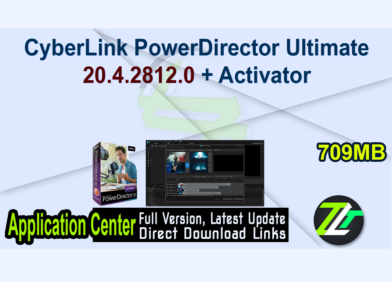 CyberLink PowerDirector Ultimate 20.4.2812.0 + Activator