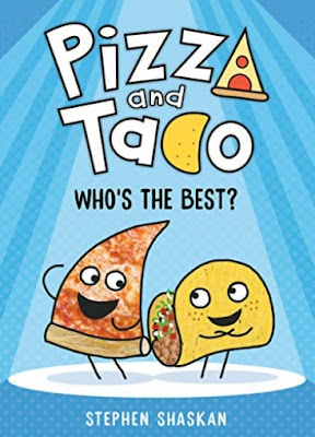 Book Cover: Pizza and Taco: Who's the Best? by Stephen Shaskan