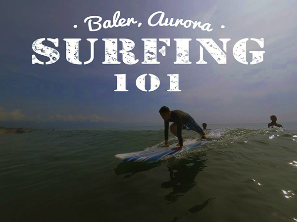 AURORA | Surfing 101 in Baler, the Surfing Capital of Central Luzon