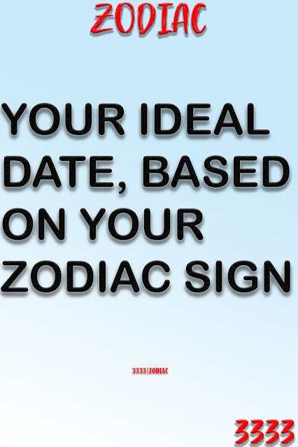Your Ideal Date, Based On Your Zodiac Sign