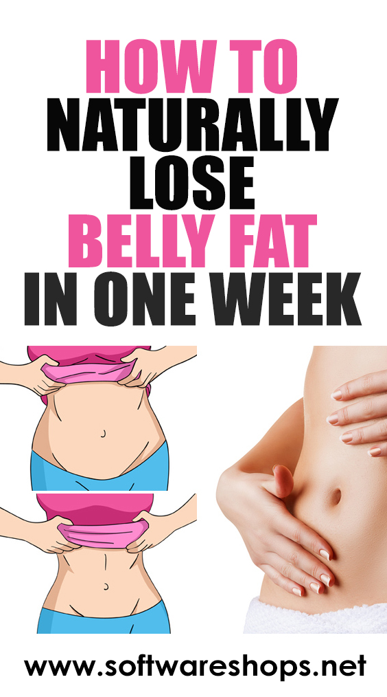 How to Naturally Lose Belly Fat in One Week