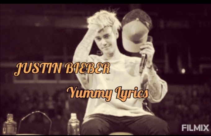 Yummy lyrics in Hindi, Justin Bieber new yummy song