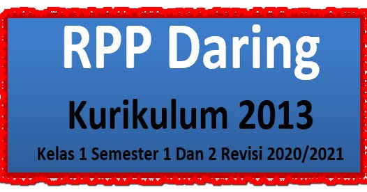 RPP Daring Kelas 1 Semester 1 Dan 2 Revisi 2020/2021 - MayFile