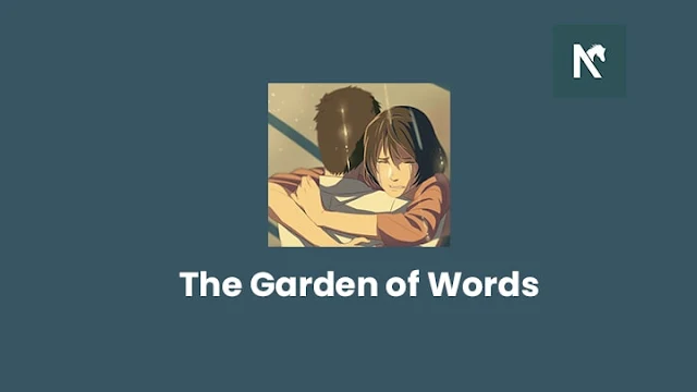 Nonton Konotona no Niwa (The Garden of Words) Sub Indo