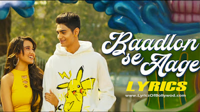 Baadlon Se Aage Song Lyrics | Palak Muchhal, Palaash Muchhal | Ashi Singh | Sujal Kataria